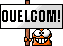 :ouelcom: :ouelcom: